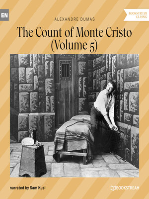 cover image of The Count of Monte Cristo--Volume 5 (Unabridged)